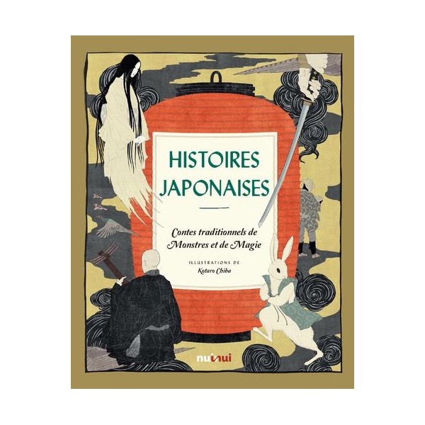 Histoires Japonaises, Contes traditionnels de Monstres et de Magie - Kotaro Chiba