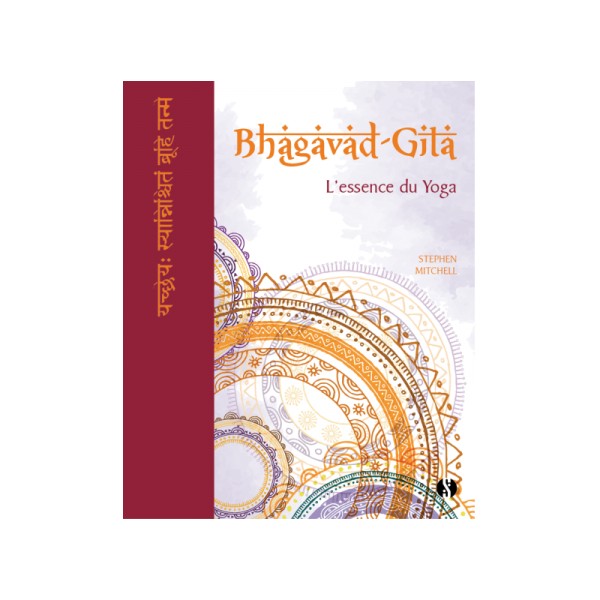 Bhagavad Gita, L'essence du Yoga - Stephen Mitchell