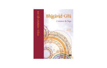 Bhagavad Gita, L'essence du Yoga - Stephen Mitchell
