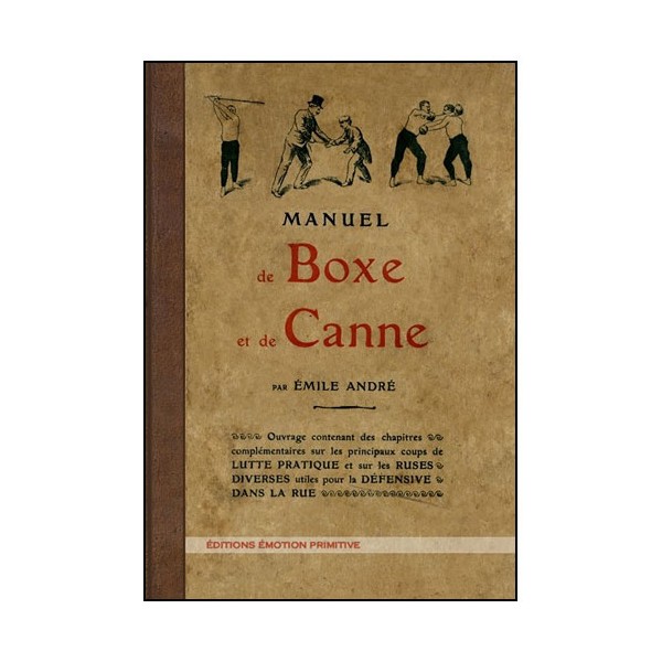 Manuel de Boxe et de Canne - Emile André