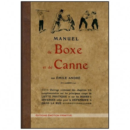 Manuel de Boxe et de Canne - Emile André