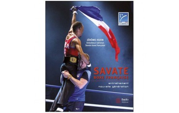Savate Boxe Française, entraînement nouvelle génération - Jérôme Huon