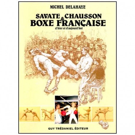 Savate chausson & Boxe Française - Delahaye