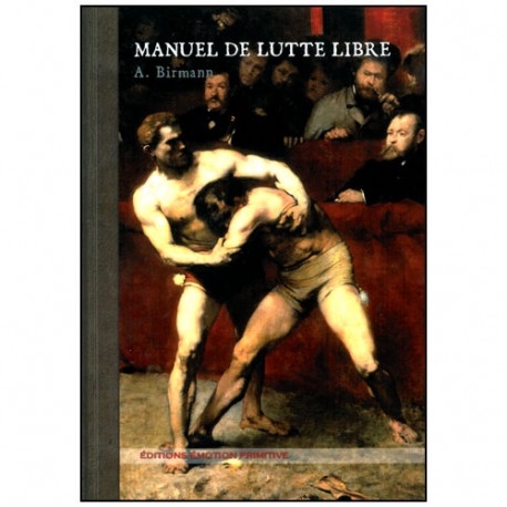 Manuel de Lutte Libre - A.Birmann