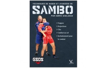 Sambo, techniques de bases et avancées - Hervé Gheldman