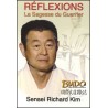Réflexions, La Sagesse du Guerrier - Sensei Richard Kim