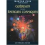 Guérison par les énergies cosmiques - Mantak Chia & Dirk Oellibrandt