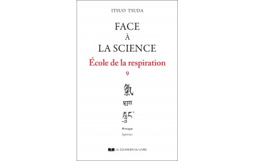 Face à la science, école de la respiration (volume 9) - Itsuo Tsuda