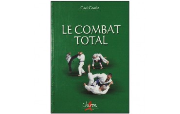 Le combat total - Gaël Coadic