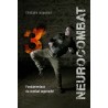 Neurocombat Volume 3, Fondamentaux du combat rapproché - Christophe Jacquemart
