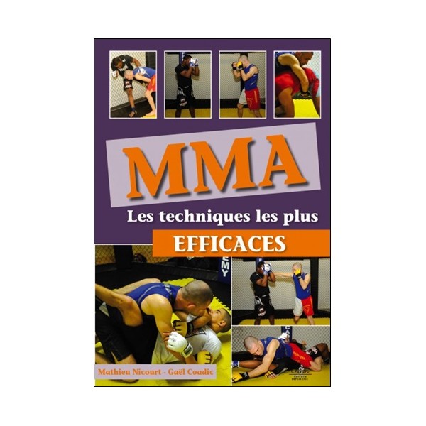 MMA Les techniques les plus efficaces - M Nicourt/G Coadic