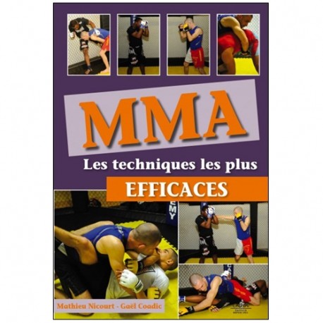 MMA Les techniques les plus efficaces - M Nicourt/G Coadic