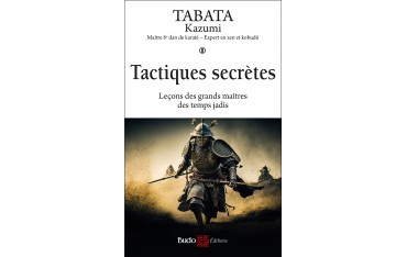 Tactiques secrètes Leçons des maîtres des temps jadis- Kazumi Tabata