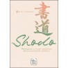 Shodo, Pratique de la pleine conscience par la calligraphie japonaise - Rie Takeda