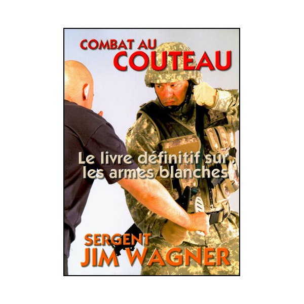 Combat au couteau - Jim Wagner