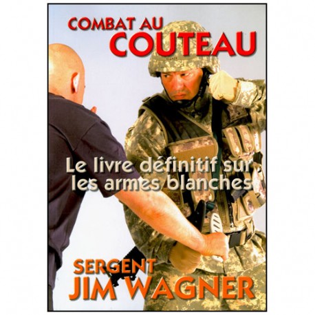 Combat au couteau - Jim Wagner