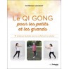 Le Qi Gong pour les petits et les grands - Patrick Moiriat