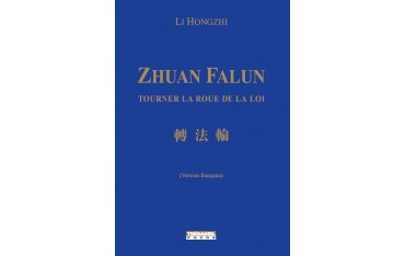 Zhuan Falun, tourner la roue de la loi - Li Hongzhi