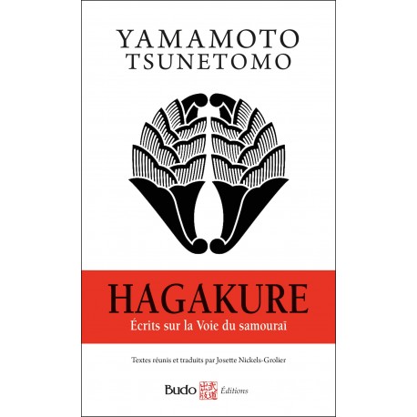 Hagakure, Ecrits sur la voie du Samouraï - Yamamoto Tsunetomo (poche)