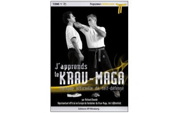 J'apprends le Krav-Maga, méthode officielle de self-défense, volume 1 programmes ceinture jaune - Richard Douieb