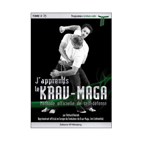 J'apprends le Krav-maga Vol.3 prog. verte - Douieb