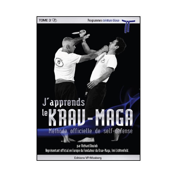 J'apprends le Krav-maga Vol.4 prog. bleue - Douieb