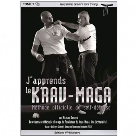 J'apprends le Krav-maga Vol.7 prog. noire 2eme darga - R Douieb