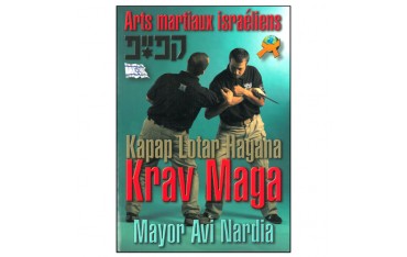 Krav Maga Kapap Lotar Hagana, Arts Martiaux israéliens - Mayor Avi Nardia