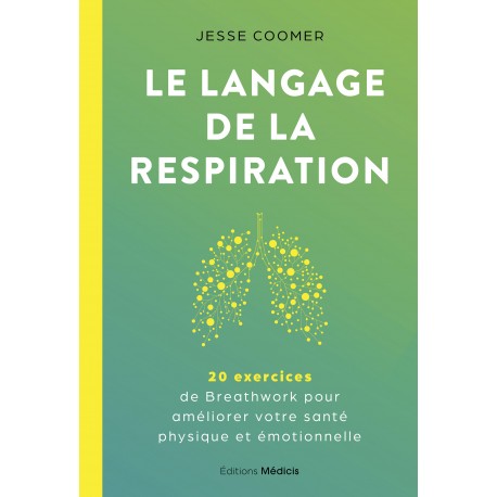 Le language de la respiration, 20 exercices - Jesse Coomer