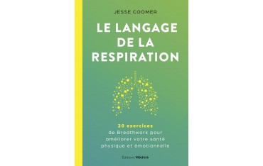Le language de la respiration, 20 exercices - Jesse Coomer