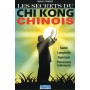Les secrets du Chi Kong Chinois, Santé, longévité, guérison, puissance intérieure - Daniel C. Braibant
