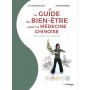 Le guide du bien-être selon la médecine chinoise (Nouvelle édition revue et augmentée) - Dr Yves Réquena & Marie Borrel