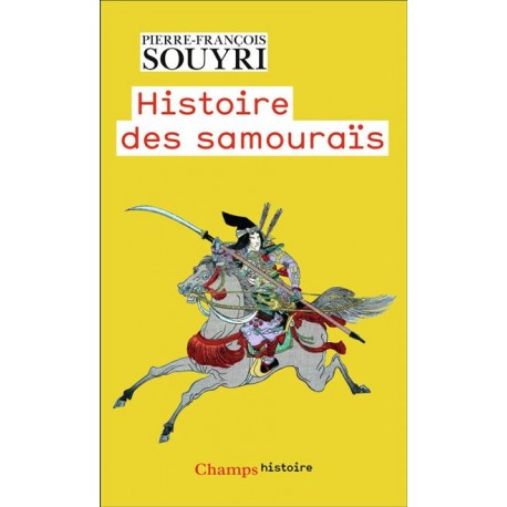 Histoire de samouraïs - Pierre-François Souyri