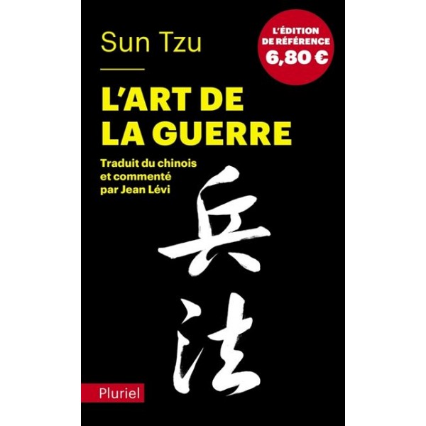 Sun Tzu, l'art de la guerre - traduit et commenté par J. Lévi