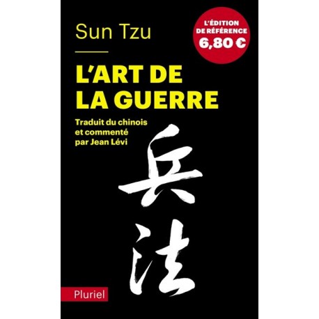 Sun Tzu, l'art de la guerre - traduit et commenté par J. Lévi