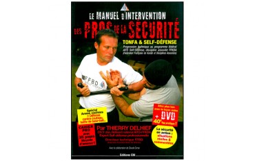 Le manuel d'intervention des pros de la sécurité (DVD inclus) - Thierry Delhief