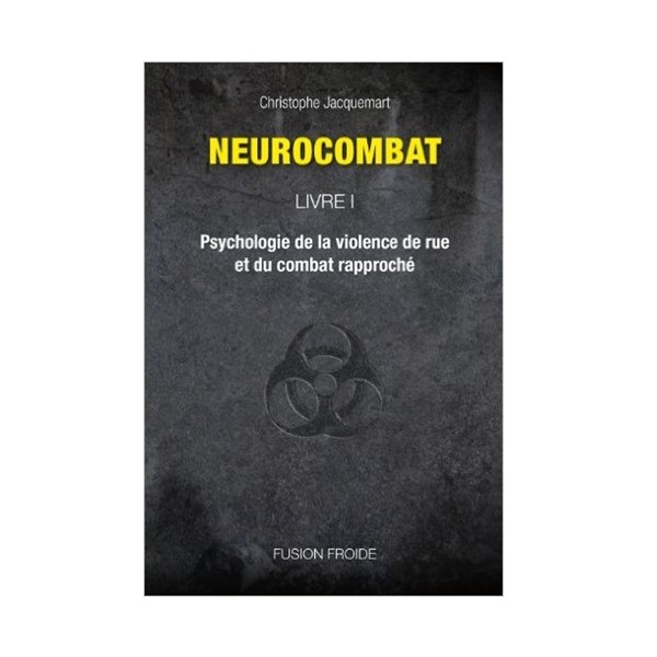 Neurocombat Vol.1 - Christophe Jacquemart (2ème édition)