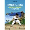 Histoire du Judo aux Antilles et Guyanne françaises, 1952 - 1972 : les origines - Luc Rucort