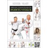 Méthode d'apprentissage des Points Vitaux - Stéphane Fauchard & William Malnati
