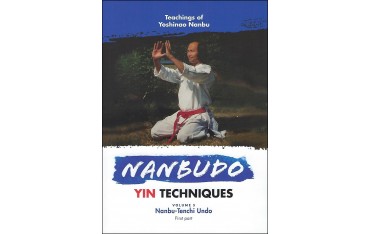 Nanbudo Yin Techniques Vol.5  - Yoshinao Nanbu (Anglais)