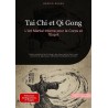 Tai Chi et Qi Gong, L'Art Martial Interne pour le corps et l'Esprit - Bendis Saage