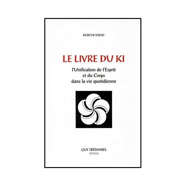 Le livre du Ki - Koichi Tohei