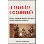 Le grand âge des samouraïs, Le long voyage du guerrier, du Japon ancien aux temps modernes - Hermann Candahashi