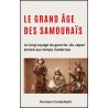 Le grand âge des samouraïs, Le long voyage du guerrier, du Japon ancien aux temps modernes - Hermann Candahashi