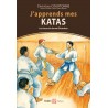 J'apprends mes katas, les bases du karaté Shotokan - Christian Courtonne