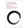 Les racines de la méditation - Marc de Smedt