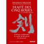 Traité des Cinq Roues et autres écrits. Technique et philosophie de combat du plus grand des samouraïs - Miyamoto Musashi