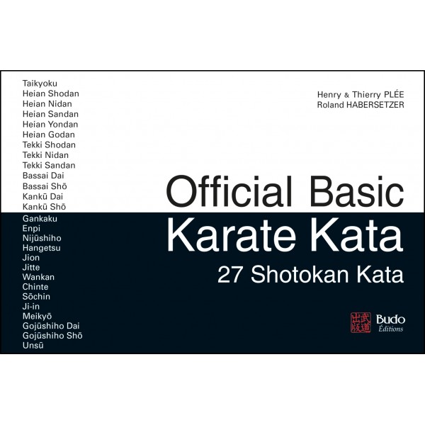 Official Basic Karate Kata, 27 Shotokan Kata - Henry & Thierry Plée & Roland Habersetzer