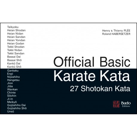 Official Basic Karate Kata, 27 Shotokan Kata - Henry & Thierry Plée & Roland Habersetzer