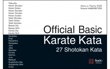 Official Basic Karate Kata, 27 Shotokan Kata - Henry & Thierry Plée & Roland Habersetzer